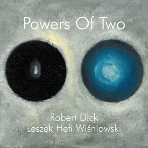 Download track The Time Was Always Now Robert Dick, Leszek Hefi Wisniowski