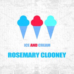 Download track Thanks For Nothing (At All) Rosemary Clooney