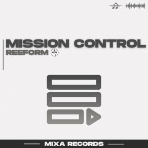 Download track Mission Control (Extended Mix) Reeform