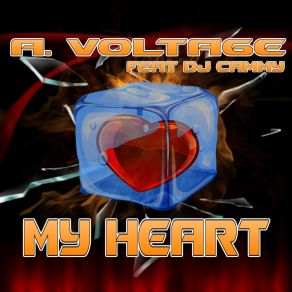 Download track My Heart (BaseTo & DJ Voggi Remix) A. VoltageDJ Cammy