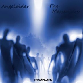 Download track The Messengers Angeloider