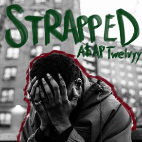 Download track Strapped A AP Twelvyy