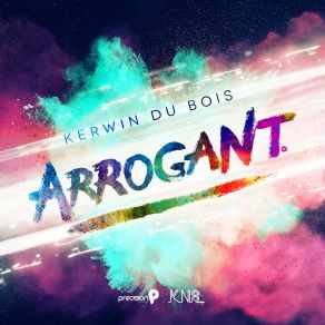 Download track Arrogant Kerwin Du Bois