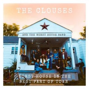 Download track Worst House In The Best Part Of Town The Clouses