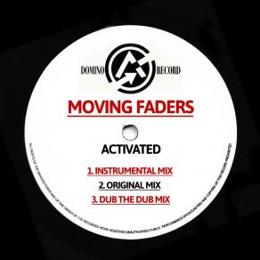 Download track Activated (Original Mix) Moving Faders