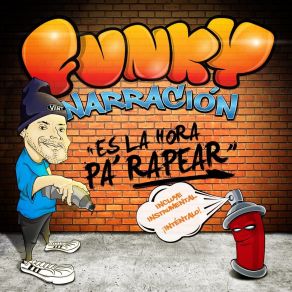 Download track Es La Hora Pa´ Rapear (Instrumental) Funky NarraciónΟΡΓΑΝΙΚΟ