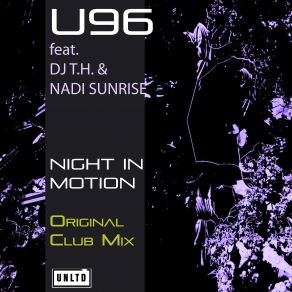 Download track Night In Motion (Eric SSL & DJ Falk Remix) U96, Dj T. H., Nadi Sunrise