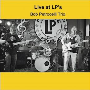 Download track Gulf Coast Blues (Live) Bob Petrocelli Trio