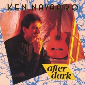 Download track After Dark Ken Navarro