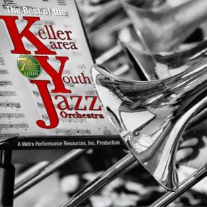 Download track Getting Sentimental Over You Keller Area Youth Jazz Orchestra