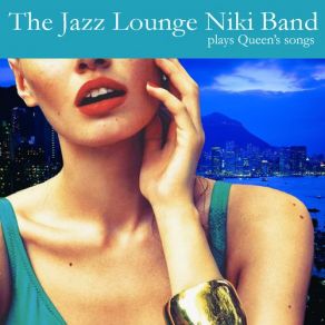 Download track Radio Gaga The Jazz Lounge Niki Band