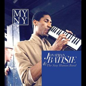 Download track On The Sunny Side Of The Street Jonathan Batiste, The Stay Human Band