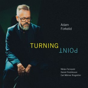 Download track Turning Point Adam Forkelid