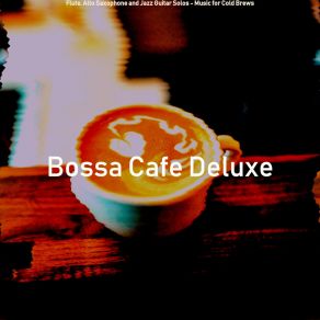 Download track Funky Moods For Iced Coffees Bossa Cafe Deluxe