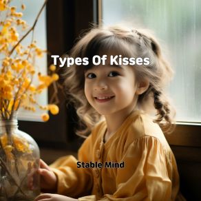 Download track Types Of Kisses Stable Mind