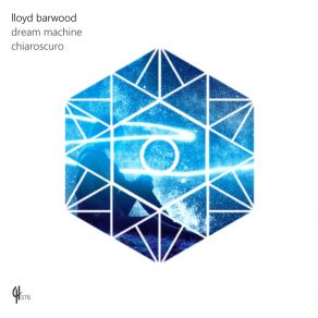 Download track Dream Machine Lloyd Barwood