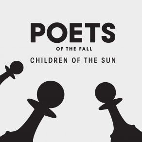 Download track Children Of The Sun Poets Of The Fall