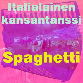 Download track Italialainen Kansantanssi Spaghetti