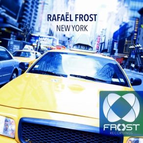 Download track New York (Original Mix) Rafaël Frost