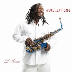 Download track Evolution Lil' Maceo