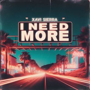 Download track I Need More (Extended Mix) Sierra