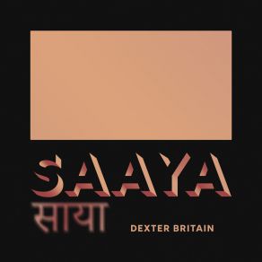 Download track Saaya Dexter Britain