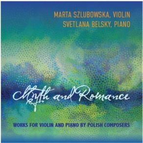 Download track Violin Sonata, Op. 13: III. Finale. Allegro Molto Quasi Presto Marta SzlubowskaSvetlana Belsky