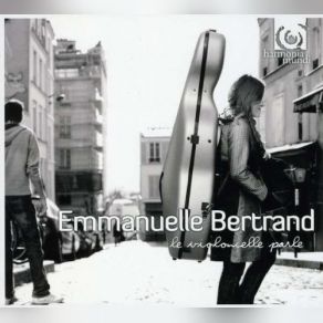 Download track Itinérance: Itinérance (2003). Lento. Prégnant, Du Fond Des Âges Emmanuelle Bertrand