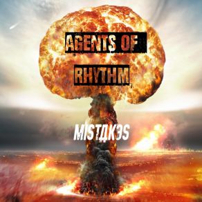 Download track Mistakes (Grr Mix) Agents Of Rhythm