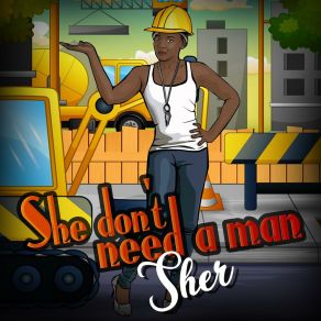 Download track She Don't Need A Man Sher