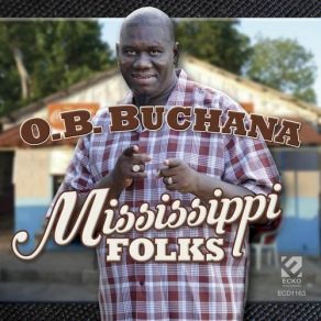 Download track You Don't Want A Good Man O. B. BuchanaTill Palmer