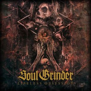 Download track Lifeless Obsession Soul Grinder