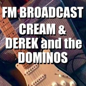 Download track Presence Of The Lord (Live) Derek & The Dominos, Cream