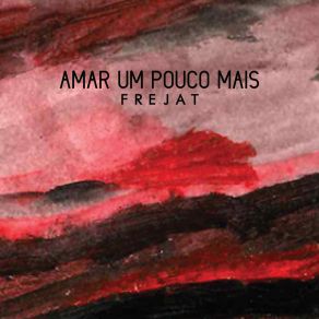 Download track Amar Um Pouco Mais Frejat