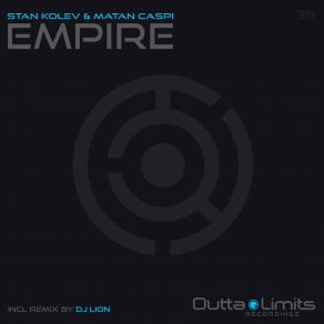 Download track Empire (DJ Lion Remix) Stan Kolev, Matan Caspi