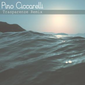 Download track Trasparenze Pino Ciccarelli