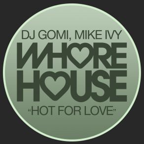 Download track Hot For Love (Radio Mix) Mike Ivy