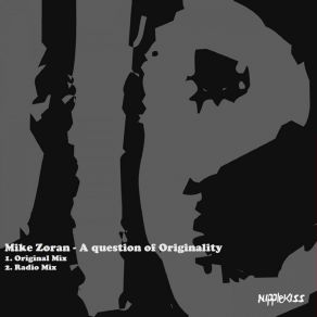 Download track A Question Of Originality (Original Mix) Mike Zoran