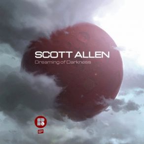 Download track Dreaming Of Darkness (Original Mix) Allen Scott