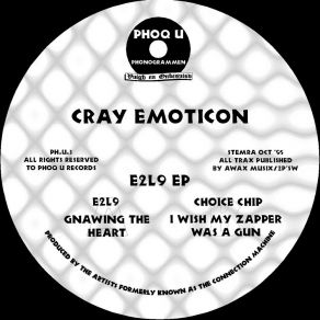 Download track Choice Chip (2018 Remaster) Cray EmoticonRemaster