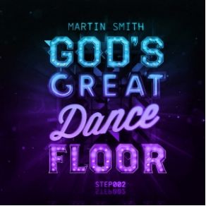 Download track God's Great Dance Floor Martin SmithElle-Anna Smith