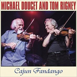 Download track Rigo's Blues Michael Doucet, Tom Rigney