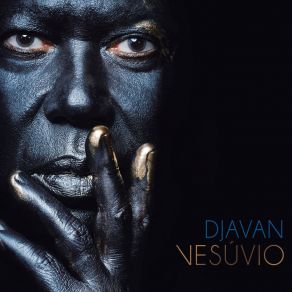 Download track Tenho Medo De Ficar Só Djavan