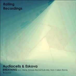 Download track Breathing (Rene Ablaze Dub Mix Remix) Eskova, Audiocells