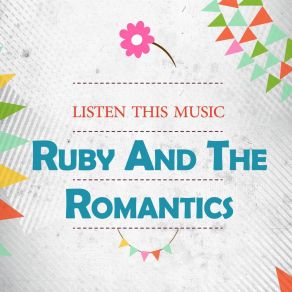 Download track Your Wings Can Fly Ruby And The Romantics