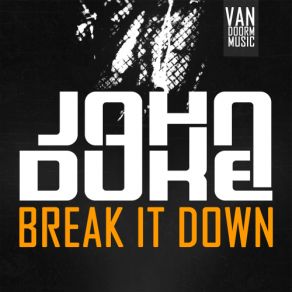 Download track Break It Down (Oliver Benz Radio Edit) John Duke