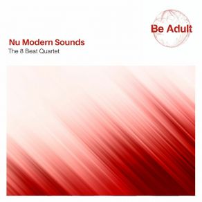 Download track Nu Modern Sounds (David Devilla Remix) The 8 Beat QuartetDavid Devilla