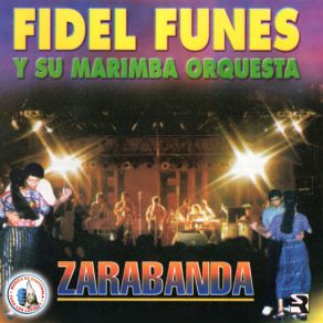 Download track Quiero Saber De Tí Fidel Funes, Su Marimba Orquesta