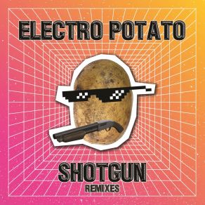 Download track Shotgun (Manuel Rios Remix) Electro PotatoManuel Rios