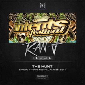 Download track The Hunt (Official Intents 2014 Anthem) (Radio Edit) Ran - D, E - Life